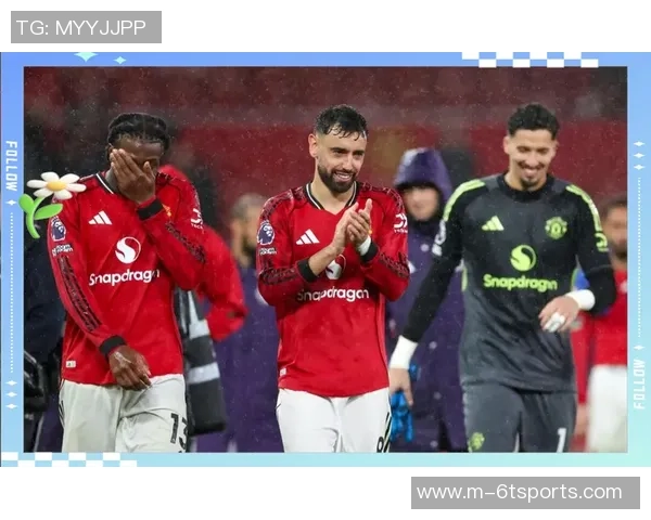 明年夏天B费或再陷转会与留队抉择曼联未来充满变数