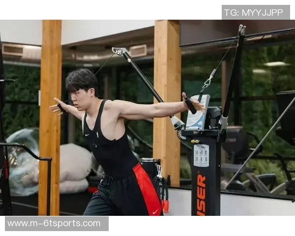 杨瀚森休赛期增重8公斤全力提升身体素质与运动能力